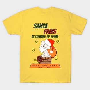 Santa Paws is Coming to Town T-Shirt